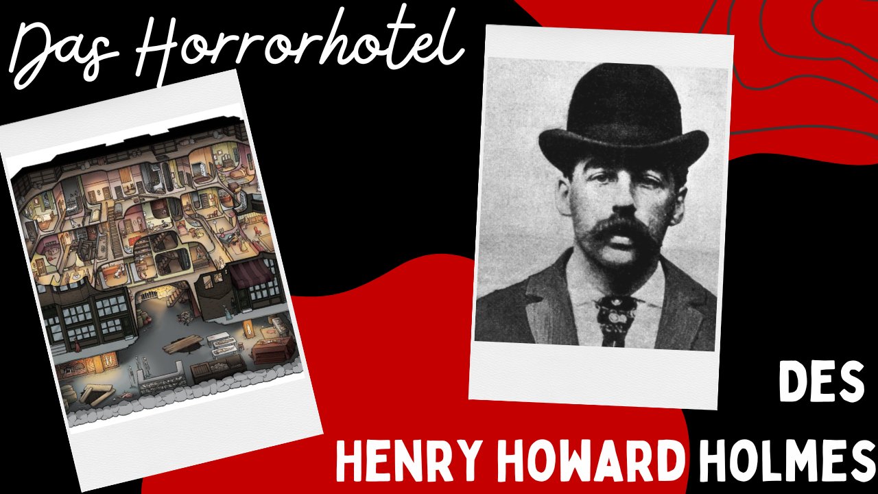 Das Horrorhotel des Henry Howard Holmes